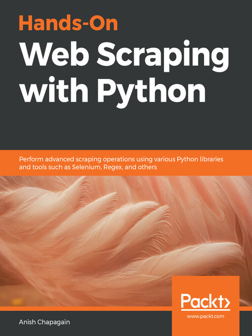 Title details for Hands-On Web Scraping with Python by Anish Chapagain - Available